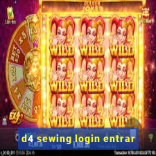 d4 sewing login entrar