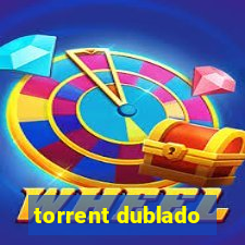 torrent dublado