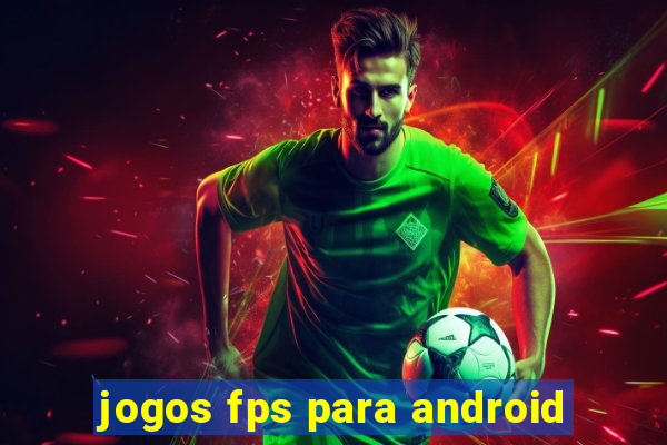 jogos fps para android