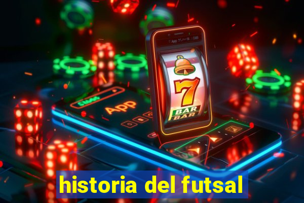 historia del futsal