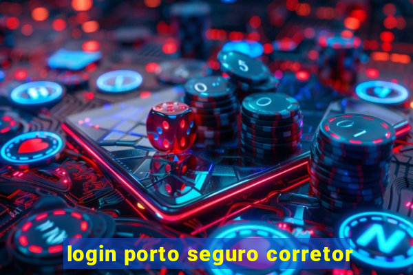 login porto seguro corretor