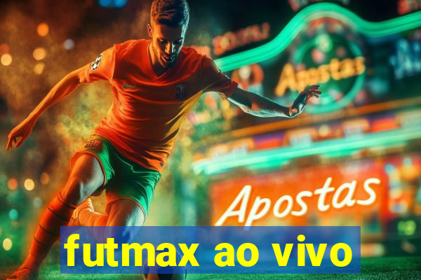 futmax ao vivo