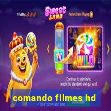 comando filmes hd