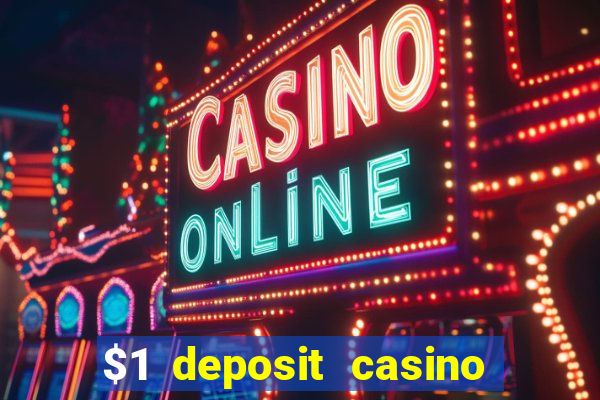 $1 deposit casino 2018 nz