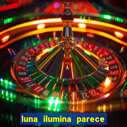 luna ilumina parece com qual perfume importado natura