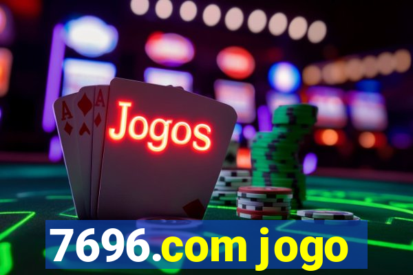 7696.com jogo