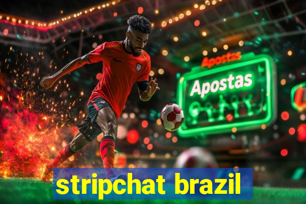 stripchat brazil