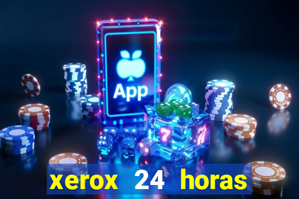 xerox 24 horas porto alegre