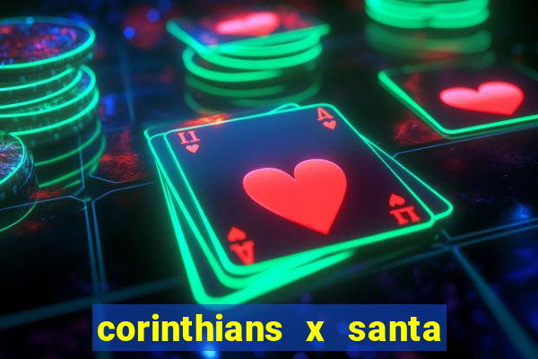 corinthians x santa cruz ao vivo hd