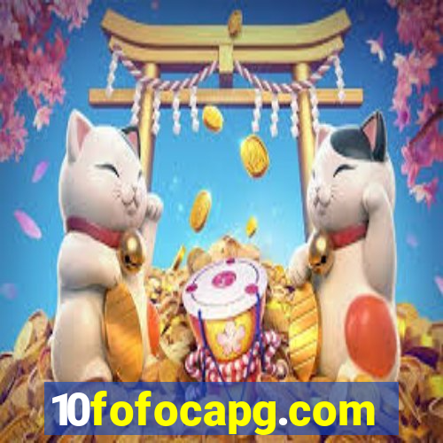 10fofocapg.com