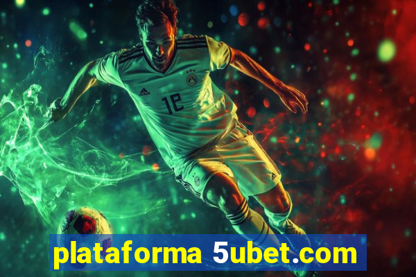 plataforma 5ubet.com