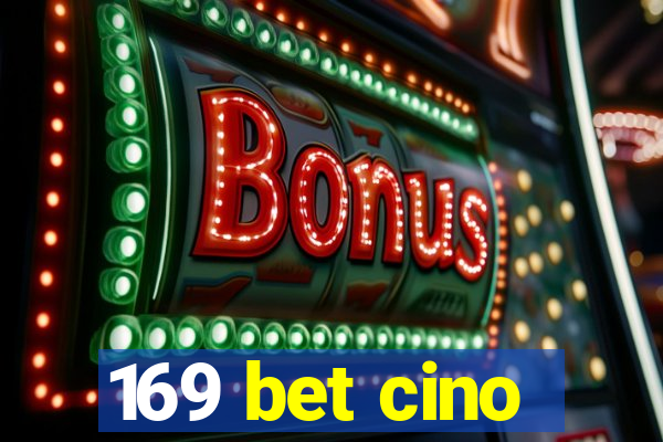 169 bet cino