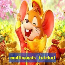 multicanais futebol ao vivo