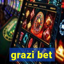 grazi bet