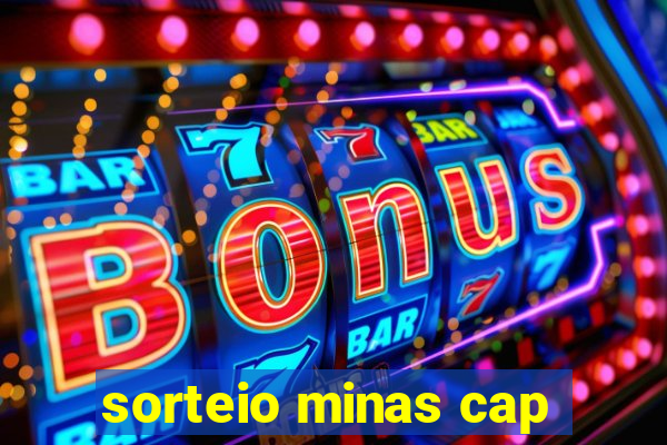 sorteio minas cap