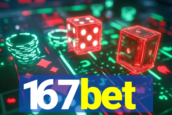 167bet