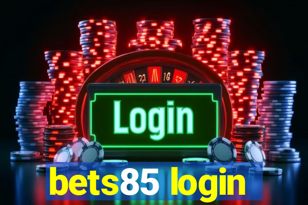 bets85 login