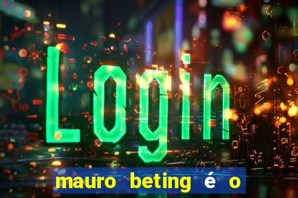 mauro beting é o dono da sportingbet