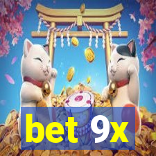 bet 9x