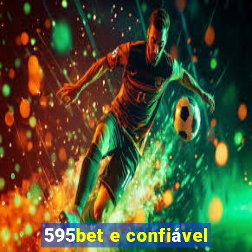 595bet e confiável