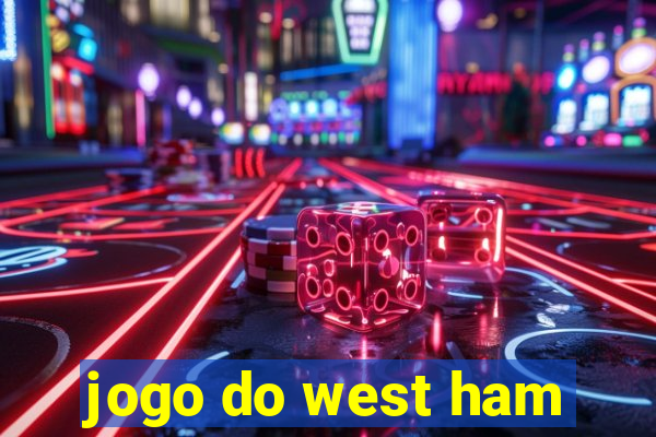 jogo do west ham