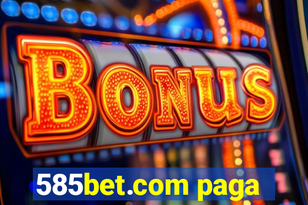 585bet.com paga