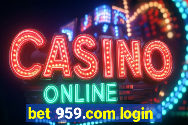 bet 959.com login