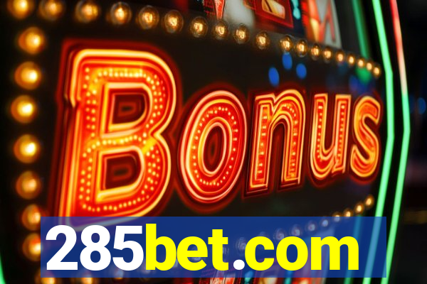 285bet.com