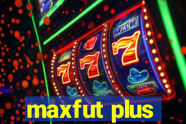 maxfut plus