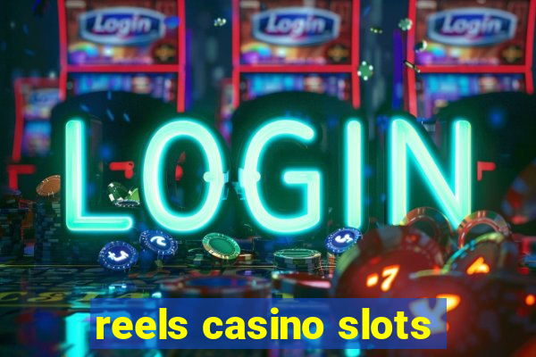 reels casino slots