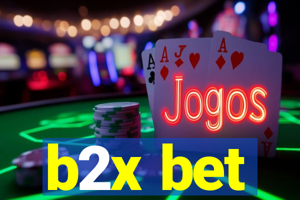 b2x bet