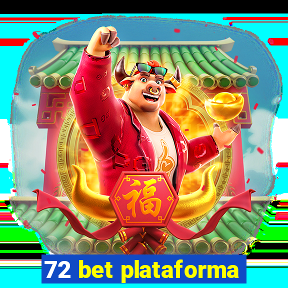 72 bet plataforma