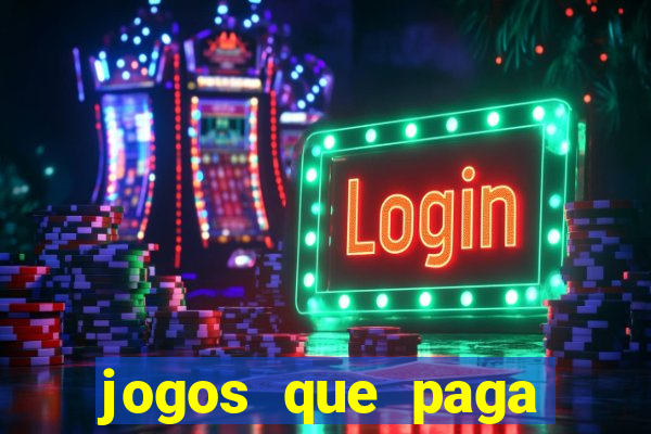 jogos que paga dinheiro de verdade no pix