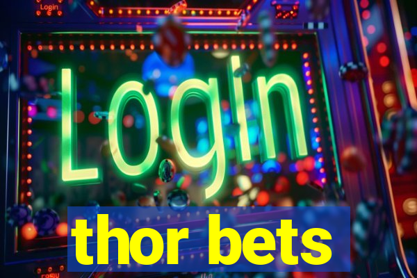 thor bets