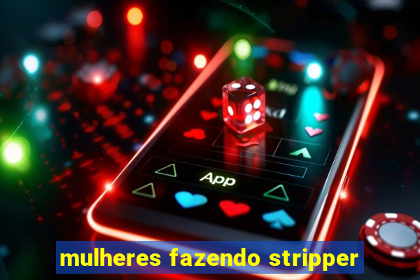 mulheres fazendo stripper