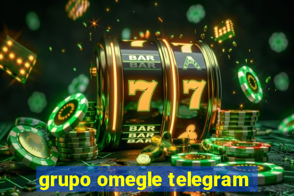 grupo omegle telegram