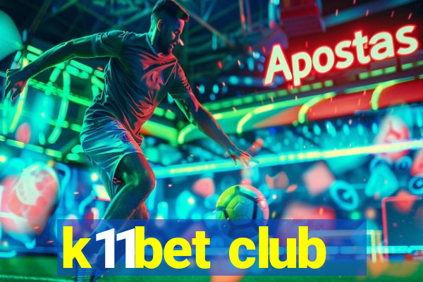 k11bet club