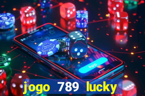 jogo 789 lucky paga mesmo