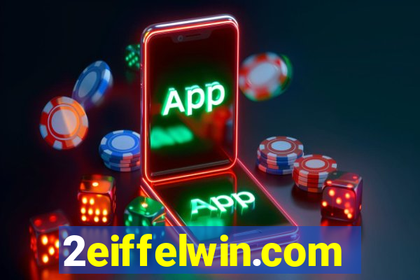 2eiffelwin.com