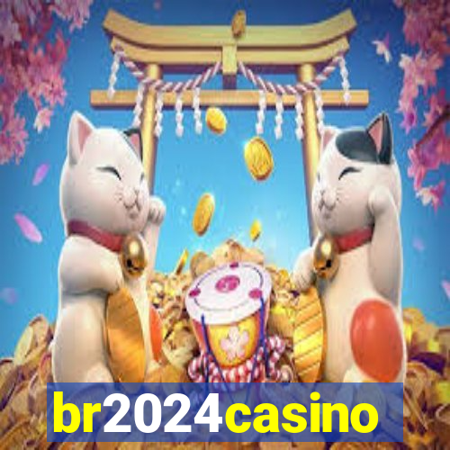 br2024casino