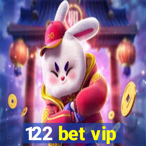 122 bet vip