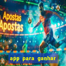 app para ganhar dinheiro jogando