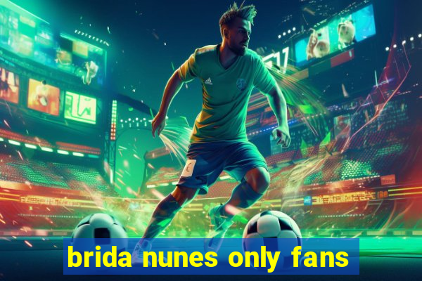 brida nunes only fans