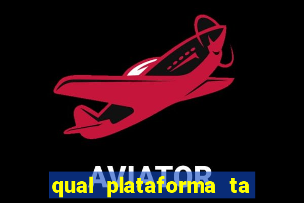 qual plataforma ta pagando mais