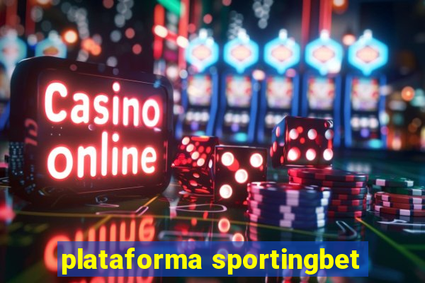 plataforma sportingbet