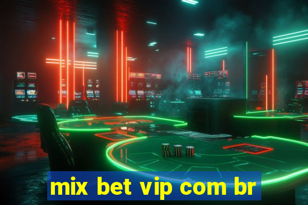 mix bet vip com br