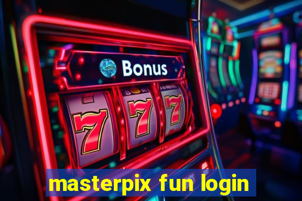 masterpix fun login