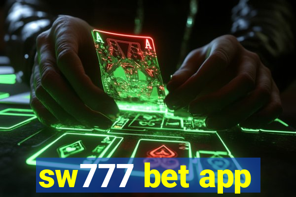 sw777 bet app