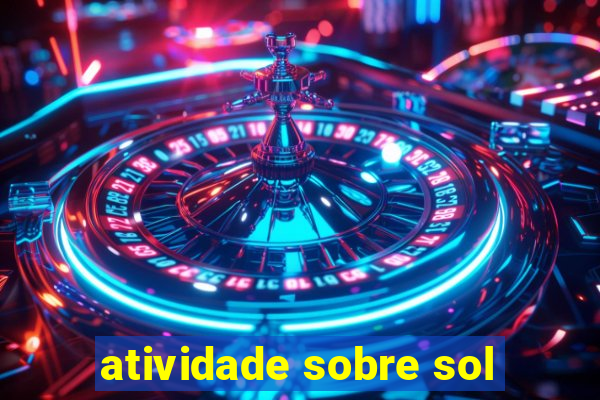 atividade sobre sol