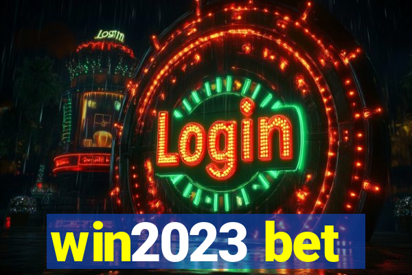 win2023 bet